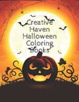 Creative Haven Halloween Coloring Books: 40 Unique Designs Jack-o-Lanterns, Witches, Haunted Houses, and many More B08NDXFG1D Book Cover