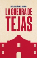 La guerra de Tejas (Spanish Edition) B0FMHNYWZ1 Book Cover