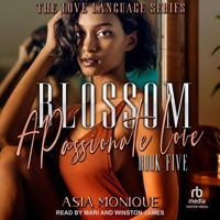 Blossom: A Passionate Love B0CW5G5SH7 Book Cover