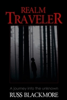 Realm Traveler: A Journey into the Unknown B09TMWP9KR Book Cover