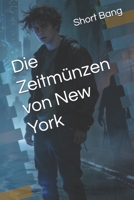 Die Zeitmünzen von New York (German Edition) B0GL9GQC7J Book Cover