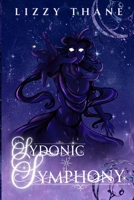 Sydonic Symphony: Book Three of the Cosmic Dream Series B0H2Z8KSGW Book Cover