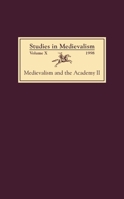 Medievalism and the Academy: Cultural Studies Vol 2 (Studies in Medievalism) 0859915670 Book Cover