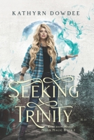 Seeking Trinity: Kingdom Magic: Moon Magic Book 1 B0BCS9JTVL Book Cover