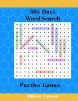 365 Days Word Search Puzzles Games: Large Print Books Word Finds Easy Fun Challenging Brain For Adults 1548128856 Book Cover