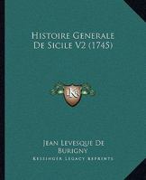 Histoire Generale de Sicile V2 (1745) 1104646757 Book Cover