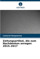 Zeitungsartikel, die zum Nachdenken anregen 2015-2017 (German Edition) 6208234522 Book Cover