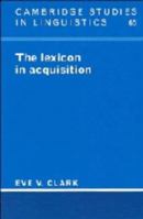 The Lexicon in Acquisition 0521484642 Book Cover