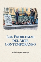 Los problemas del arte contemporáneo (Spanish Edition) B0F6N97M99 Book Cover
