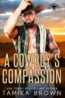 A Cowboy's Compassion B0G2SNXCBR Book Cover