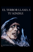 El terror llama a tu Kindle 1520324456 Book Cover
