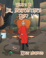 What's In Dr. Serpenstine's Lab? B0C51NFQYJ Book Cover