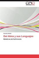 del Alma y Sus Lenguajes 3846572128 Book Cover