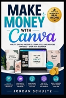 Make money with Canva B0HG5ZCJ2B Book Cover