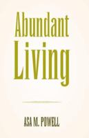 Abundant Living 141347778X Book Cover