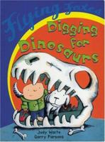 Digging For Dinosaurs 0099417421 Book Cover