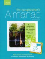 The Scrapbooker's Almanac 1933516674 Book Cover