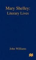 Mary Shelley: A Literary Life (Literary Lives) 0333698304 Book Cover