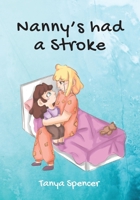 Nanny's had a Stroke 0645458007 Book Cover