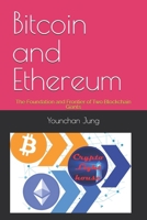 Bitcoin and Ethereum: The Foundation and Frontier of Two Blockchain Giants B0F44GWL1Y Book Cover