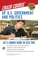 AP® U.S. Government & Politics Crash Course Book + Online (Advanced Placement 0738608092 Book Cover