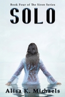Solo : Book Four of The Siren Series 1959715402 Book Cover
