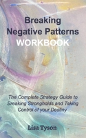 Breaking Negative Patterns Workbook 0464301688 Book Cover