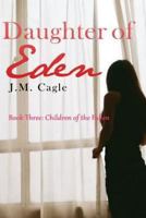 Daughter of Eden, Book Three: Children of the Fallen 1535353058 Book Cover