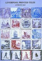 Liverpool Printed Tiles 0951214071 Book Cover