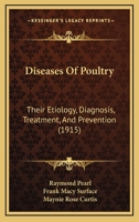 Diseases Of Poultry: Their Etiology, Diagnosis, Treatment, And Prevention 1016417357 Book Cover