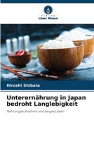 Unterernährung in Japan bedroht Langlebigkeit 6205753235 Book Cover
