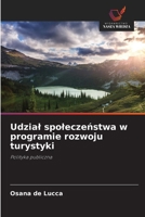 Udzial spoleczenstwa w programie rozwoju turystyki (Polish Edition) 6209767435 Book Cover