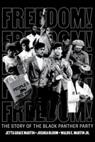 Freedom! The Story of the Black Panther Party 1646144104 Book Cover
