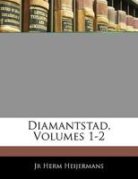 Diamantstad, Volumes 1-2 1145238076 Book Cover
