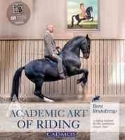 Academic Art of Riding: A Riding Method for the Ambitious Leisure Rider 0857880152 Book Cover