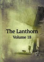 The Lanthorn Volume 18 5519007780 Book Cover