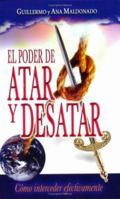 El Poder de Atar y Desatar 1592720749 Book Cover