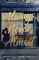Always, Never Almost: Second Chance Romance, Single Dad, Family Drama, Ex-drama, Slow Burn, Emotional (Fragments of Love) B0GT85ZY45 Book Cover