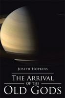 The Arrival of the Old Gods 1543434800 Book Cover
