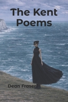 The Kent Poems: Celebrating The Garden of England B09CBKCPCH Book Cover