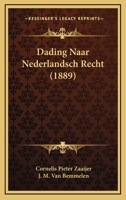 Dading Naar Nederlandsch Recht (1889) 1167540905 Book Cover