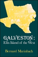 Galveston: Ellis Island of the West (Suny Series in Modern Jewish History) 0873957016 Book Cover