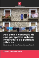 DSS para a conceção de uma perspetiva urbana integrada e de políticas públicas 6206682862 Book Cover