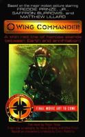 Wing Commander: The Novel (Movie Universe, Book 1) 0061059854 Book Cover