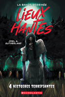 Lieux Hantés: La Bande Dessinée: N° 1 - Quatre Histoires Terrifiantes (Haunted Canada) (French Edition) 1443196363 Book Cover