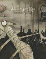 Where Madness Reigns: The Art of Gris Grimly 0977894983 Book Cover