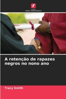 A retenção de rapazes negros no nono ano (Portuguese Edition) 6209618189 Book Cover