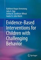 Evidence-Based Interventions for Children with Challenging Behavior 1489998179 Book Cover