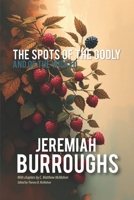 The Spots of the Godly and of the Wicked 1626635196 Book Cover