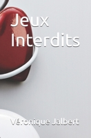 Jeux Interdits (French Edition) B0FPXDPJR8 Book Cover